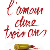 L_amour_dure_trois_ans