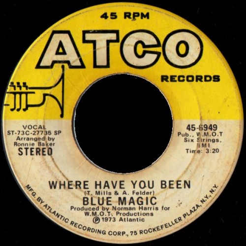 Blue Magic Where Have You Been Atco6949