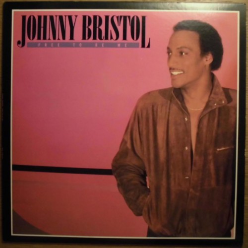 Johnny Bristol Free To Be Me recto