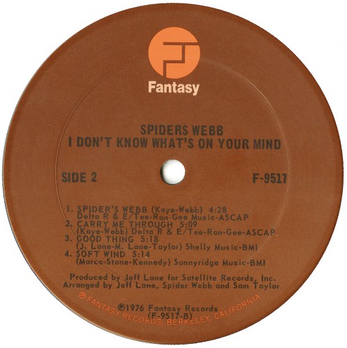 SpidersWebb_1976_IDontKnowWhatsOnYourMindFantasyF-9517FACEA.jpg