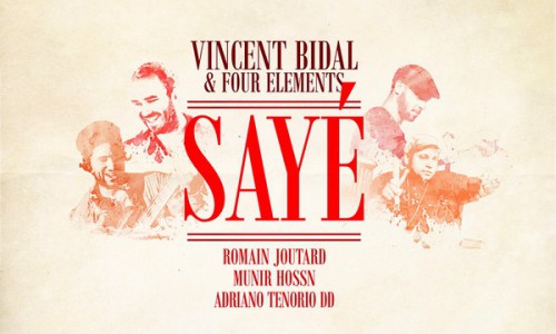 Vincent Bidal & Four Elements Sayé