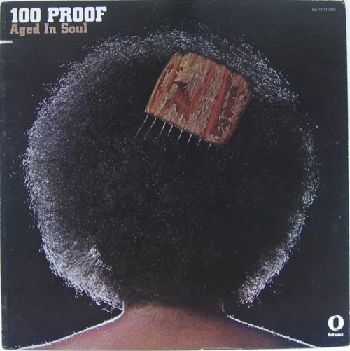 100ProofAgedInSoul_1972_100ProofAgedInSoulHotWaxHA712.jpg