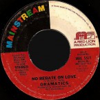 Dramatics_No_Rebate_On_Love