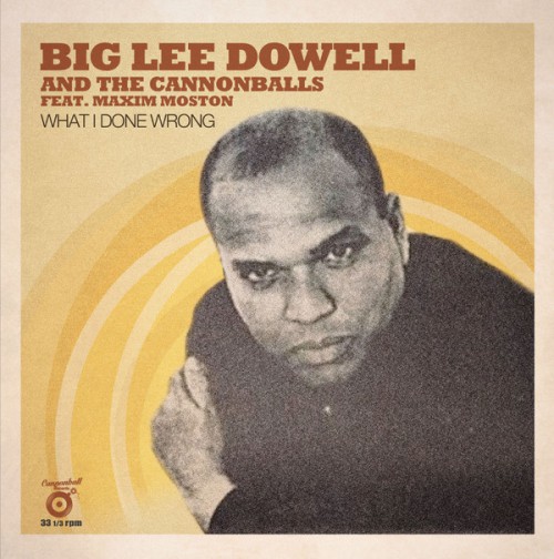 Big_Lee_Dowell_-_What_I_Done_Wrong2.jpg