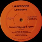 Lee_Moore-Do-You-Feel-Like-A-Party