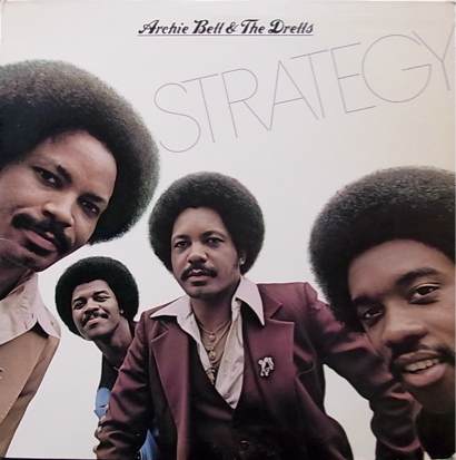 114694ArchieBellTheDrells1979StrategyPIRPhiladelphiaInternationalRecordsJZ36096.jpg
