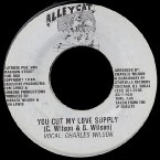 Charles-Wilson_You-Cut-My-Love-Supply_Alley-Cat