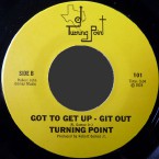 Turning_Point-Got_To_Get_Up-Git_Out
