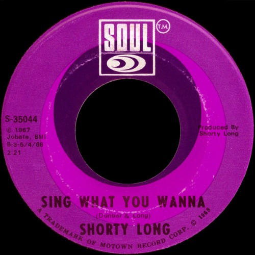 45T---Shorty-Long_1968_Here-Comes-The-Judge--Sing-What-You-Wanna-Soul-S-35044-FACEB.jpg