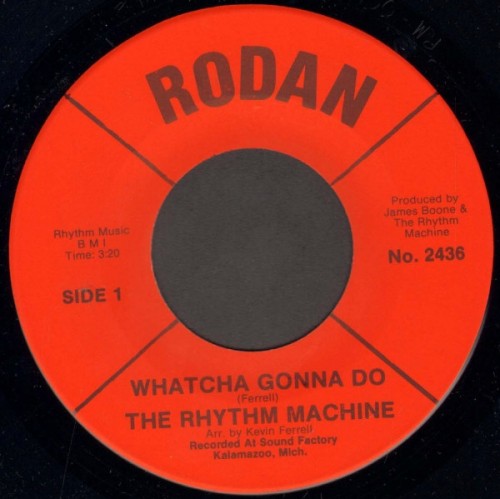 The_Rhythm_Machine_-_Watcha_Gonna_Do.jpg