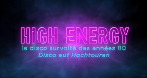 DOC-High-Energy---Le-disco-survolte-des-annees-80-2018.jpg