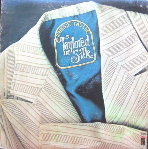 Johnnie-Taylor_1973_Taylored-In-Silk-Stax-STS-3014.jpg