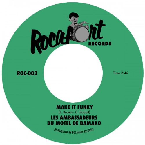 45T---Ambassadeurs-Du-Motel-De-Bamako_2014_Get-Up-James--Make-It-Rocafort-ROC-003-FACEA.jpg