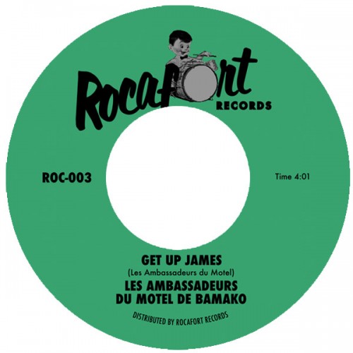 45T---Ambassadeurs-Du-Motel-De-Bamako_2014_Get-Up-James--Make-It-Rocafort-ROC-003-FACEB.jpg