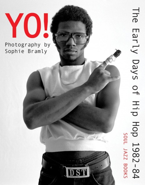 BK---Yo-The-Early-Days-Of-Hip-Hop-1982-84_2021_Photography-Sophie-Bramly-Soul-Jazz-Books.jpg