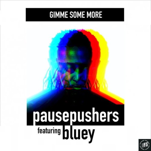 Pausepushers---Gimme-Some-More.jpg