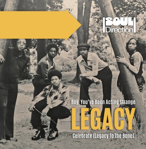 45T---Legacy_2022_Boy-Youve-Been-Acting-Strange--Celebrate-Legacy-To-The-Bone-Soul-Direction-SD-007.jpg
