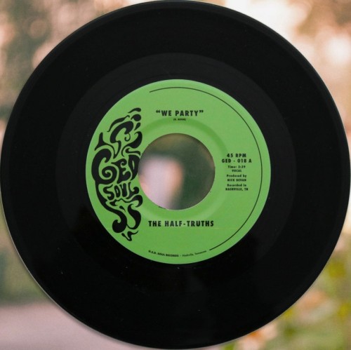 45T---Half-Truths_2022_We-Party--Lets-Party-G.E.D.-Soul-GED---018-FACEA.jpg