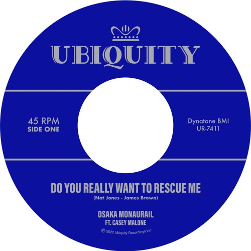 45T---Osaka-Monaurail-ft.-Casey-Malone_2022_Do-You-Really-Want-To-Rescue-Me--Instru-Ubiquity-UR-7411-FACEA.jpg
