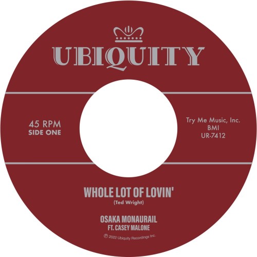 45T---Osaka-Monaurail-ft.-Casey-Malone_2022_Whole-Lot-Of-Lovin--Instru-Ubiquity-UR-7412-FACEA.jpg