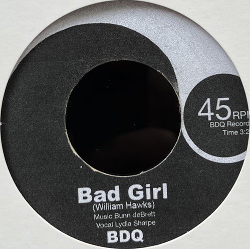 45T---BunnDebrettQuintet-BDQ_2023_Bad-Girl--Could-This-Be-Love-BDQ-BDQ003-FACEA.jpg