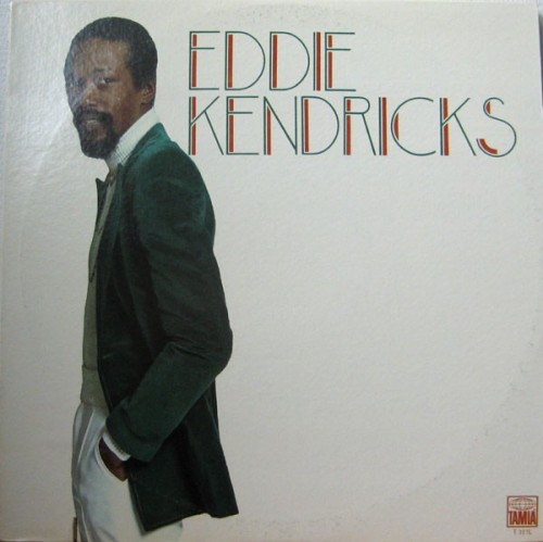 Eddie-Kendricks_1973_Eddie-Kendricks-Tamla-T-327L.jpg