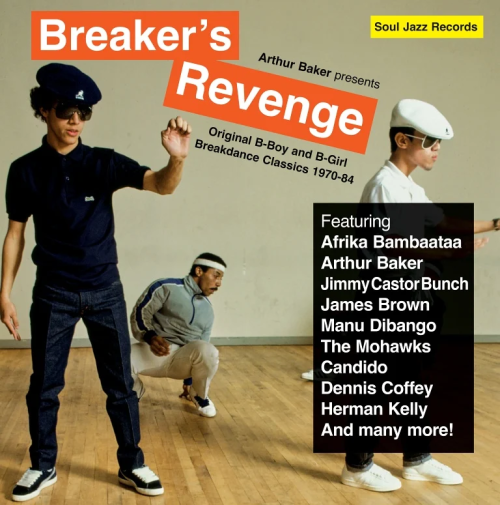 RAP---Arthur-Baker-Presents-Breakers-Revenge_2024_Original-B-Boy-and-B-Girl-Breakdance-Classics-Soul-Jazz-Records-SJRLP553-LPx2.png