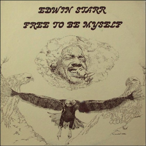 Edwin Starr Free To Be Myself