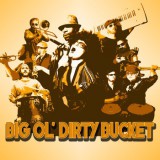Big_Ol_Dirty_Bucket