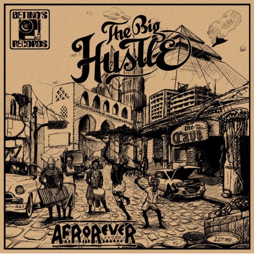The_Big_Hustle-Afrorever_EP_front.jpg