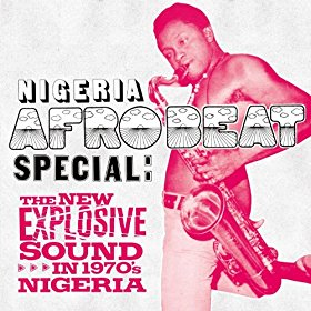 Nigeria-Afrobeat-Special-The-New-Explosive-Sound-in-1970s-Nigeria.jpg