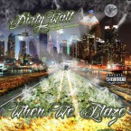 Dirty-Walt-And-The-Columbus-Sanatation---When-We-Blaze