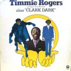 Timmie_Rogers_As_Super_Soul_Brother_Alias_Clark_Dark-front