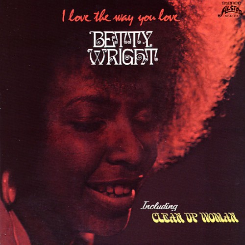 Betty_Wright-I-Love-The-Way-You-Love.jpg