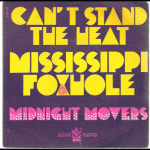 37775245TMidnightMoversUnltd1974CantStandTheHeatMississippiFoxholeBuddah61013.gif