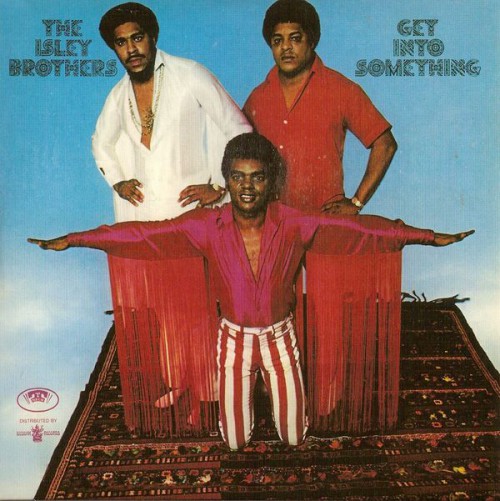 944066IsleyBrosGetIntoSomething.jpg