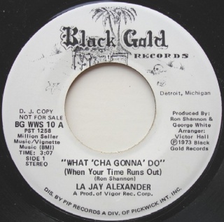 97764445TLaJayAlexander1973WhatChaGonnaDoWhenYourTimeRunsOutBlackGoldBGWWS10FACEApromo.jpg