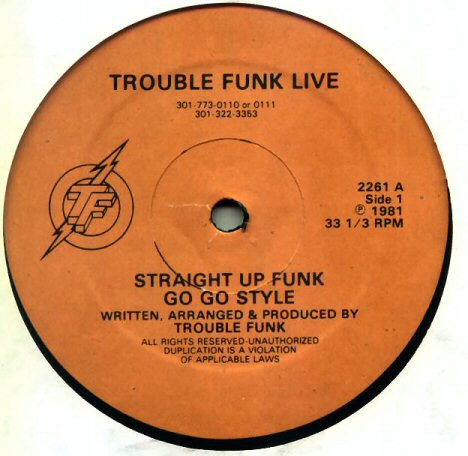 376391TroubleFunkStraightUpFunkGoGoStyleTFpressing1st.jpg