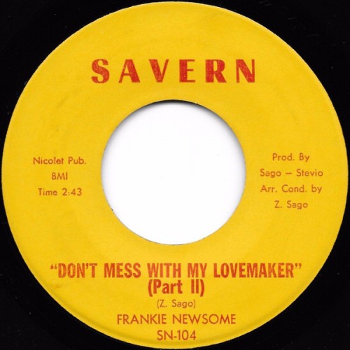 45T---Frankie-Newsome_1970_Dont-Mess-With-My-Lovemaker-Parts-12-Savern-SN-103-SN-104-FACEB.jpg