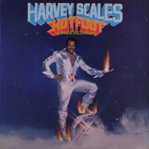 Harvey-Scales_1979_Hot-Foot-A-Funque-Dizco-Opera-Casablanca-NBLP-7164.jpg