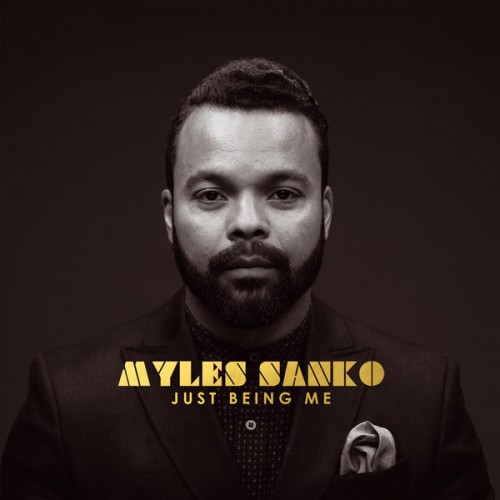 Myles-Sanko_Just-Being-Me.jpg