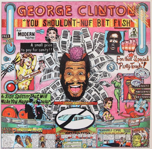 George-Clinton-You-Shouldnt-Nuf-Bit-Fish.jpg