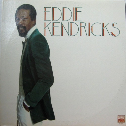 Eddie-Kendricks_1973_Eddie-Kendricks-Tamla-T-327L.jpg