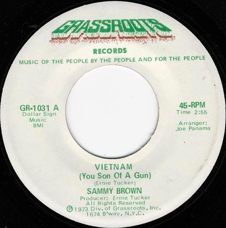 45T---Sammy-Brown_1973_Vietnam-You-Son-Of-A-Gun-Grassroots-Records-GR-1031-FaceA.jpg